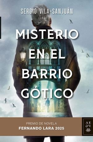 MISTERIO EN EL BARRIO GOTICO (PREMIO DE NOVELA FERNANDO LARA 2025) [CARTONE] | VILA-SANJUAN, SERGIO | Akira Comics  - libreria donde comprar comics, juegos y libros online