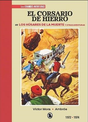 CORSARIO DE HIERRO (1972-1974): LA MANO AZUL Y OTRAS HISTORIAS (EDICION LIMITADA Y NUMERADA) [CARTONE] | Akira Comics  - libreria donde comprar comics, juegos y libros online