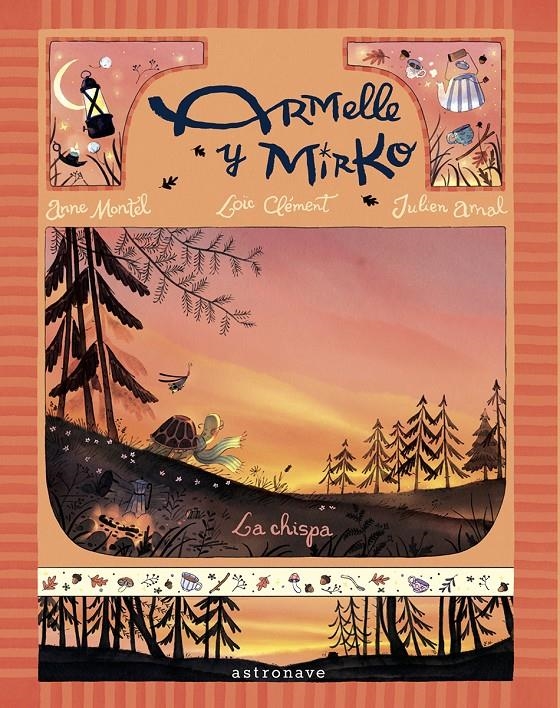 ARMELLE Y MIRKO VOL.01: LA CHISPA [CARTONE] | CLEMENT, LOIC / MONTEL, ANNE / ARNAL, JULIEN | Akira Comics  - libreria donde comprar comics, juegos y libros online