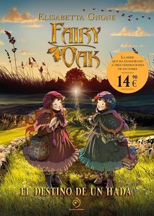 FAIRY OAK: EL DESTINO DE UN HADA [CARTONE] | GNONE, ELISABETTA | Akira Comics  - libreria donde comprar comics, juegos y libros online