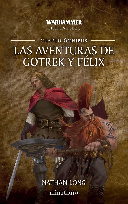 WARHAMMER CHRONICLES: LAS AVENTURAS DE GOTREK Y FELIX OMNIBUS Nº04 [RUSTICA] | LONG, NATHAN | Akira Comics  - libreria donde comprar comics, juegos y libros online