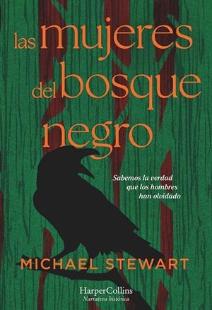 MUJERES DEL BOSQUE NEGRO, LAS [RUSTICA] | STEWART, MICHAEL | Akira Comics  - libreria donde comprar comics, juegos y libros online