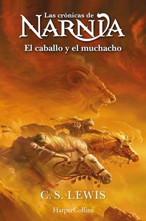 CRONICAS DE NARNIA, LAS Nº03: EL CABALLO Y EL MUCHACHO [RUSTICA] | LEWIS, C. S. | Akira Comics  - libreria donde comprar comics, juegos y libros online