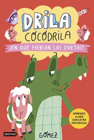 DRILA COCODRILA Nº7: ¿EN QUE PIENSAN LAS OVEJAS? (APRENDO A LEER CON MI PRIMER COMIC) [CARTONE] | GOMEZ | Akira Comics  - libreria donde comprar comics, juegos y libros online