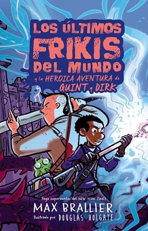 ULTIMOS FRIKIS DEL MUNDO, LOS Nº7.5: LA HEROICA AVENTURA DE QUINT Y DIRK [CARTONE] | BRALLIER, MAX | Akira Comics  - libreria donde comprar comics, juegos y libros online