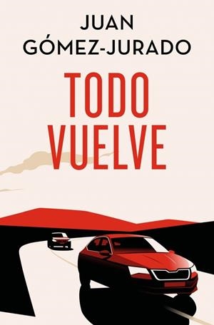 TODO VUELVE (TODO ARDE 2) (EDICION ESPECIAL LIMITADA) [RUSTICA] | GOMEZ-JURADO, JUAN | Akira Comics  - libreria donde comprar comics, juegos y libros online