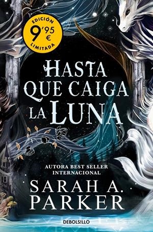 HASTA QUE CAIGA LA LUNA (LA CAIDA LUNAR 1) (CAMPAÑA DE VERANO EDICION LIMITADA) [BOLSILLO] | PARKER, SARAH A. | Akira Comics  - libreria donde comprar comics, juegos y libros online