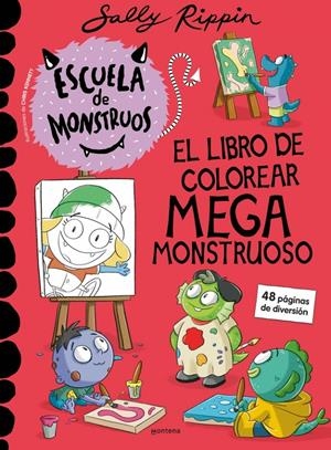 ESCUELA DE MONSTRUOS: EL LIBRO DE COLOREAR MEGAMONSTRUOSO [RUSTICA] | RIPPIN, SALLY / KENNETT, CHRIS | Akira Comics  - libreria donde comprar comics, juegos y libros online
