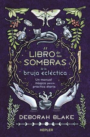 LIBRO DE LAS SOMBRAS DE LA BRUJA ECLECTICA, EL [CARTONE] | BLAKE, DEBORAH | Akira Comics  - libreria donde comprar comics, juegos y libros online