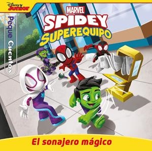 PEQUECUENTOS: SPIDEY Y SU SUPEREQUIPO EL SONAJERO MAGICO [CARTONE] | Akira Comics  - libreria donde comprar comics, juegos y libros online