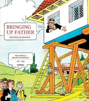 BRINGING UP FATHER: TIRAS DIARIAS Y PLANCHAS DOMINICALES (1937-1938) [CARTONE] | MCMANUS, GEORGE | Akira Comics  - libreria donde comprar comics, juegos y libros online