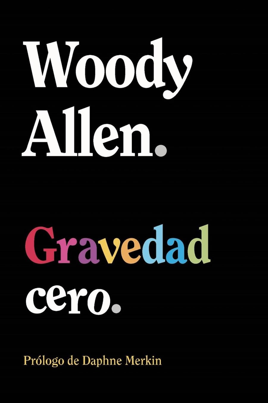 GRAVEDAD CERO [RUSTICA] | ALLEN, WOODY | Akira Comics  - libreria donde comprar comics, juegos y libros online
