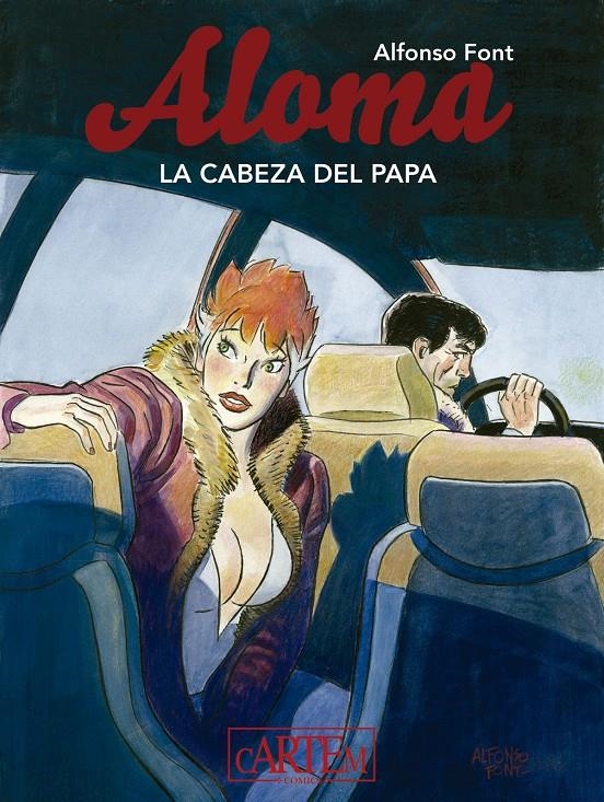 ALOMA Nº02: LA CABEZA DEL PAPA [CARTONE] | FONT, ALFONSO | Akira Comics  - libreria donde comprar comics, juegos y libros online
