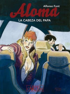 ALOMA Nº02: LA CABEZA DEL PAPA [CARTONE] | FONT, ALFONSO | Akira Comics  - libreria donde comprar comics, juegos y libros online