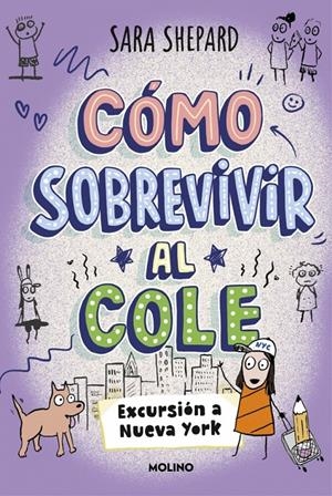 COMO SOBREVIVIR AL COLE Nº04: EXCURSION A NUEVA YORK [CARTONE] | SHEPARD, SARA | Akira Comics  - libreria donde comprar comics, juegos y libros online