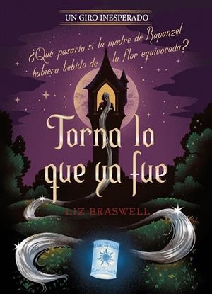 TORNA LO QUE YA FUE (UN GIRO INESPERADO) [RUSTICA] | DISNEY / BRASWELL, LIZ | Akira Comics  - libreria donde comprar comics, juegos y libros online