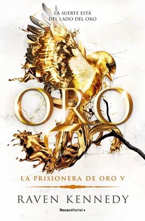 ORO (LA PRISIONERA DE ORO 5) [RUSTICA] | KENNEDY, RAVEN | Akira Comics  - libreria donde comprar comics, juegos y libros online