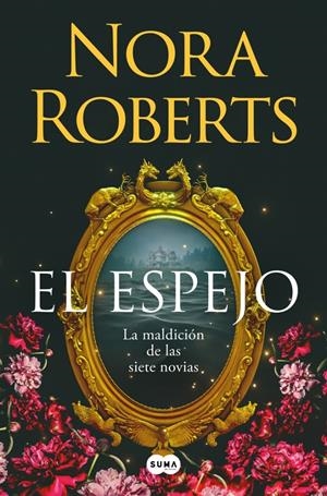 ESPEJO, EL (LA MALDICION DE LAS SIETE NOVIAS 2) [RUSTICA] | ROBERTS, NORA | Akira Comics  - libreria donde comprar comics, juegos y libros online