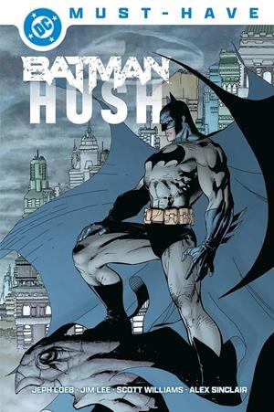 DC MUST- HAVE: BATMAN HUSH (SILENCIO) [CARTONE] | Akira Comics  - libreria donde comprar comics, juegos y libros online