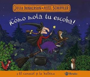 COMO MOLA TU ESCOBA! (Y EL CARACOL Y LA BALLENA)  [PACK) | DONALDSON, JULIA / SCHEFFLER, AXEL | Akira Comics  - libreria donde comprar comics, juegos y libros online
