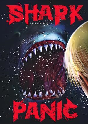 SHARK PANIC Nº01 [RUSTICA] | SAIMURA, TSUKASA | Akira Comics  - libreria donde comprar comics, juegos y libros online