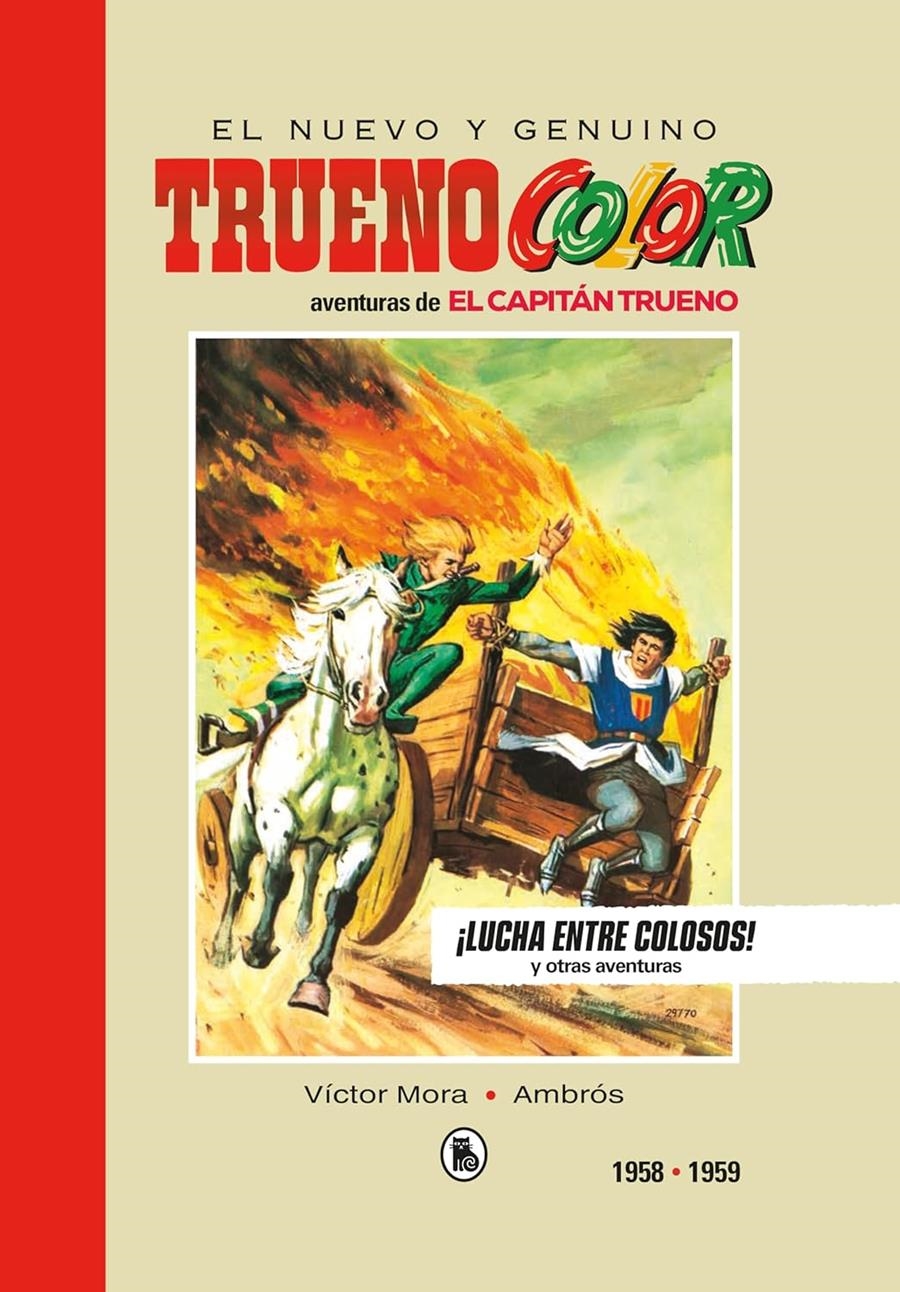 CAPITAN TRUENO (1958-1959): LUCHA ENTRE COLOSOS! (EDICION LIMITADA Y NUMERADA) [CARTONE] | MORA, VICTOR | Akira Comics  - libreria donde comprar comics, juegos y libros online