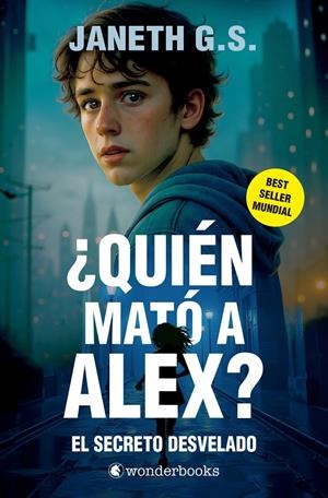 ¿QUIEN MATO A ALEX? EL SECRETO DESVELADO (PARTE 2) [BOLSILLO] | G. S., JANETH | Akira Comics  - libreria donde comprar comics, juegos y libros online