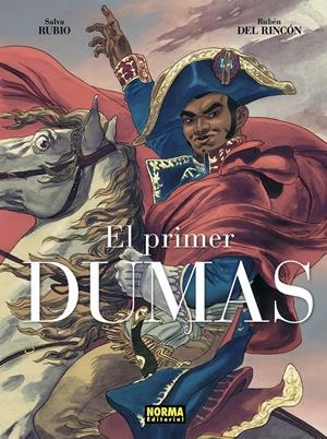 PRIMER DUMAS, EL (EDICION INTEGRAL) [CARTONE] | RUBIO, SALVA / DEL RINCON, RUBEN | Akira Comics  - libreria donde comprar comics, juegos y libros online