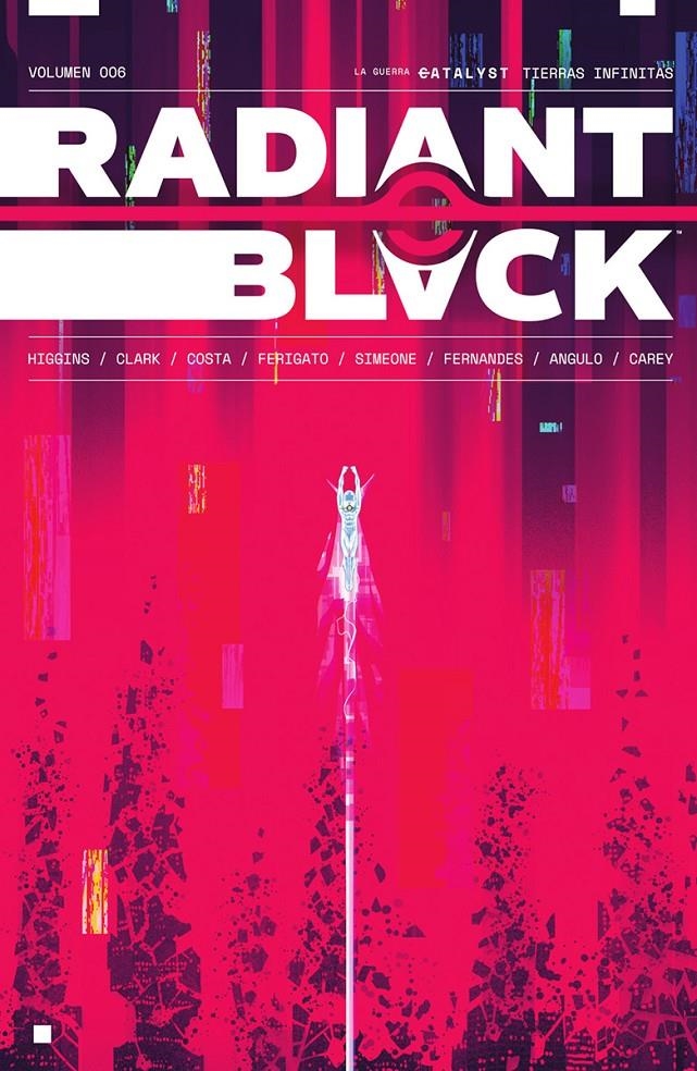 RADIANT BLACK Nº06: LA GUERRA CATALYST / TIERRAS INFINITAS [RUSTICA] | HIGGINS, KYLE | Akira Comics  - libreria donde comprar comics, juegos y libros online