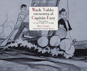 WASH TUBBS ENCUENTRA AL CAPITAN EASY: TIRAS DIARIAS (1928-1929) [CARTONE] | CRANE, ROY | Akira Comics  - libreria donde comprar comics, juegos y libros online