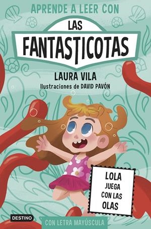 FANTASTICOTAS, LAS Nº13: LOLA JUEGA CON LAS OLAS [RUSTICA] | VILA, LAURA | Akira Comics  - libreria donde comprar comics, juegos y libros online
