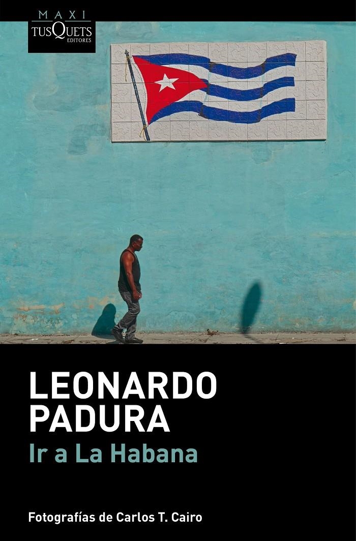 IR A LA HABANA [BOLSILLO] | PADURA, LEONARDO | Akira Comics  - libreria donde comprar comics, juegos y libros online