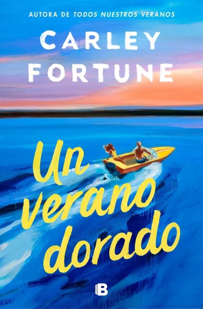UN VERANO DORADO [RUSTICA] | FORTUNE, CARLEY | Akira Comics  - libreria donde comprar comics, juegos y libros online
