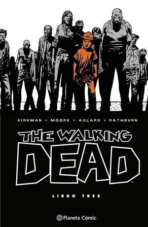 THE WALKING DEAD LIBRO 3 (3 DE 8) [CARTONE] | KIRKMAN, ROBERT | Akira Comics  - libreria donde comprar comics, juegos y libros online