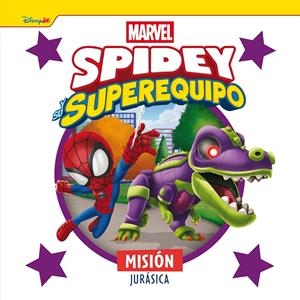 SPIDEY Y SU SUPEREQUIPO: MISION JURASICA [CARTONE] | Akira Comics  - libreria donde comprar comics, juegos y libros online