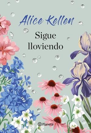 SIGUE LLOVIENDO [CARTONE] | KELLEN, ALICE | Akira Comics  - libreria donde comprar comics, juegos y libros online
