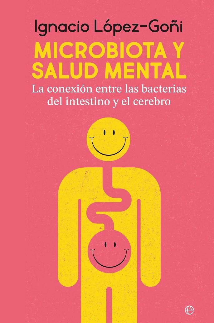 MICROBIOTA Y SALUD MENTAL [RUSTICA] | LOPEZ GOÑI, IGNACIO | Akira Comics  - libreria donde comprar comics, juegos y libros online