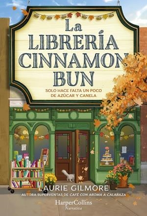 LIBRERIA CINNAMON BUN, LA (DREAM HARBOR 2) [RUSTICA] | GILMORE, LAURIE | Akira Comics  - libreria donde comprar comics, juegos y libros online