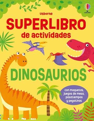 SUPERLIBRO DE ACTIVIDADES: DINOSAURIOS [RUSTICA] | ROBSON, KIRSTEEN | Akira Comics  - libreria donde comprar comics, juegos y libros online