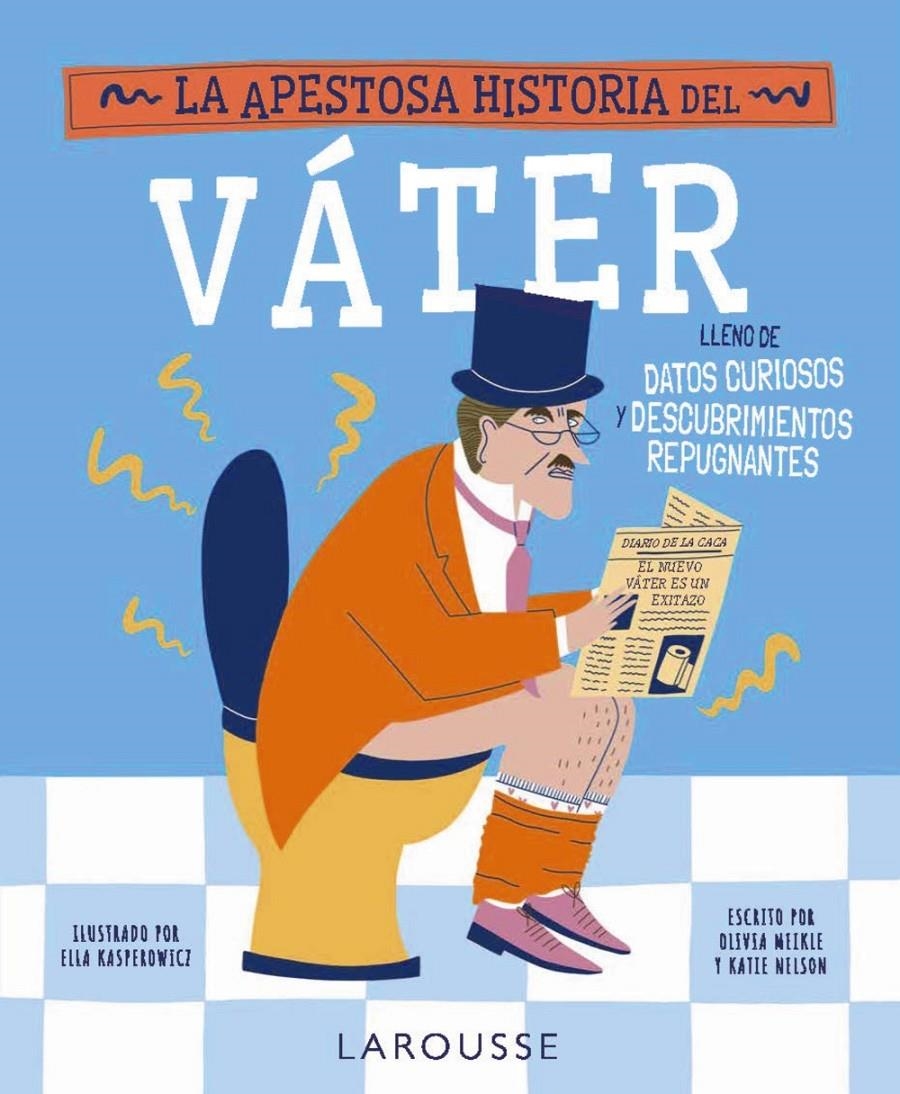 APESTOSA HISTORIA DEL VATER, LA [CARTONE] | MEIKLE, OLIVIA / NELSON, KATIE | Akira Comics  - libreria donde comprar comics, juegos y libros online