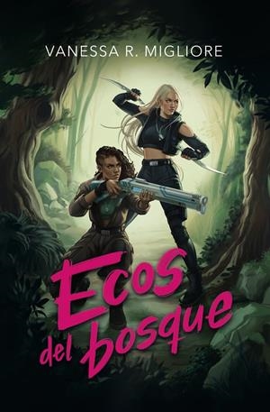 ECOS DEL BOSQUE [RUSTICA] | R. MIGLIORE, VANESSA | Akira Comics  - libreria donde comprar comics, juegos y libros online