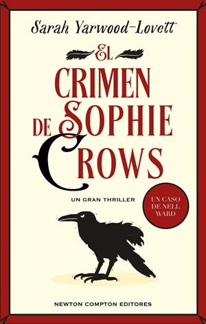 CRIMEN DE SOPHIE CROWS, EL [CARTONE] | YARWOOD-LOVETT, SARAH | Akira Comics  - libreria donde comprar comics, juegos y libros online