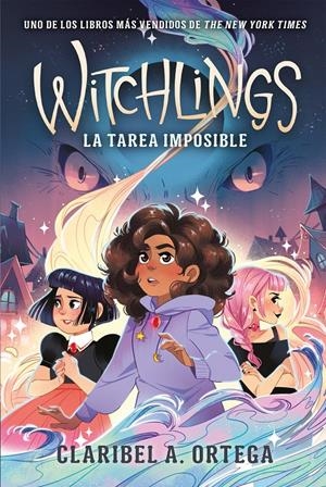 WITCHLINGS Nº01: LA TAREA IMPOSIBLE [RUSTICA] | ORTEGA, CLARIBEL A. | Akira Comics  - libreria donde comprar comics, juegos y libros online