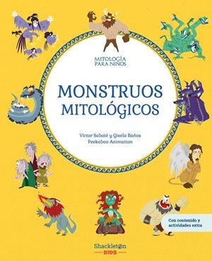 MITOLOGIA PARA NIÑOS: MONSTRUOS MITOLOGICOS [CARTONE] | SABATE, VICTOR / BAÑOS, GISELA | Akira Comics  - libreria donde comprar comics, juegos y libros online