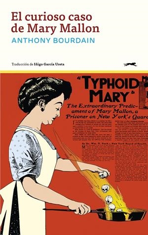 CURIOSO CASO DE MARY MALLON | BOURDAIN, ANTHONY | Akira Comics  - libreria donde comprar comics, juegos y libros online