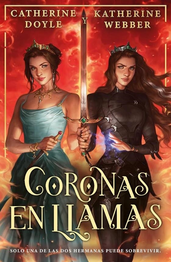 CORONAS EN LLAMAS (CORONAS GEMELAS 3) [RUSTICA] | DOYLE, CATHERINE / WEBBER, KATHERINE | Akira Comics  - libreria donde comprar comics, juegos y libros online