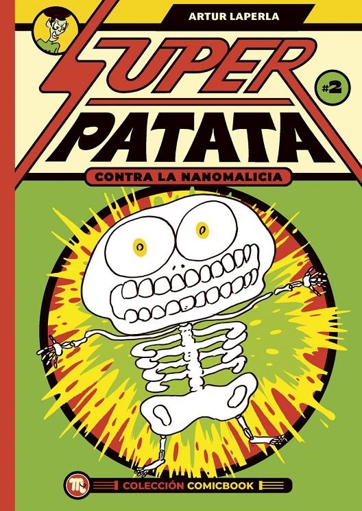 SUPER PATATA CONTRA LA NANOMALICIA EPISODIO DOS [GRAPA] | LAPERLA, ARTUR | Akira Comics  - libreria donde comprar comics, juegos y libros online