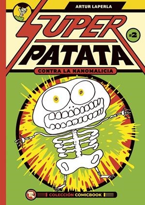 SUPER PATATA CONTRA LA NANOMALICIA EPISODIO DOS [GRAPA] | LAPERLA, ARTUR | Akira Comics  - libreria donde comprar comics, juegos y libros online
