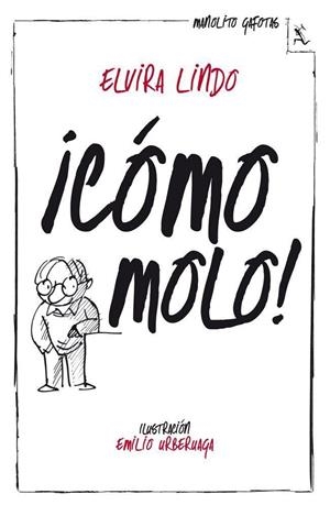 COMO MOLO! (MANOLITO GAFOTAS 3) [RUSTICA] | LINDO, ELVIRA | Akira Comics  - libreria donde comprar comics, juegos y libros online