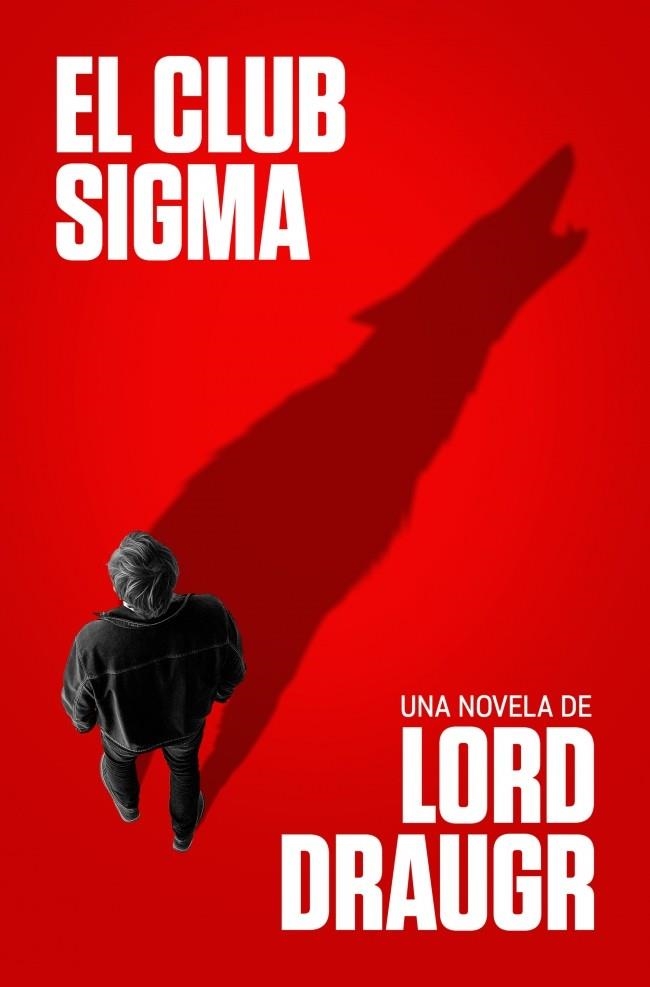 CLUB SIGMA, EL [RUSTICA] | DRAUGR, LORD | Akira Comics  - libreria donde comprar comics, juegos y libros online